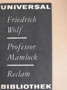 Friedrich Wolf - Professor Mamlock [antikvár]
