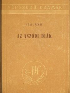 Füsi József - Az aszódi diák [antikvár]