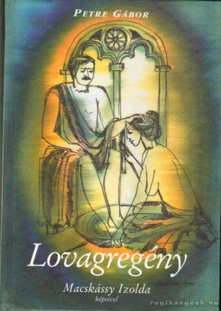 Petre Gábor - Lovagregény [antikvár]