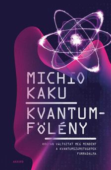 Michio Kaku - Kvantumfölény