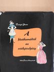 Faragó Ilona - A főzőkanáltól az estélyiruháig [antikvár]