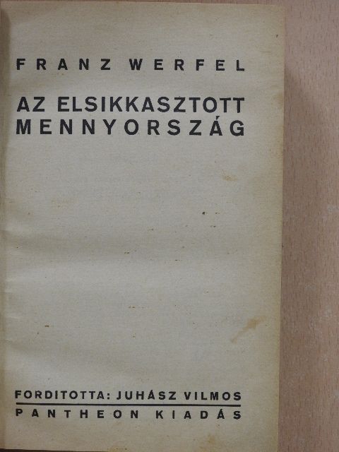 Franz Werfel - Az elsikkasztott mennyország [antikvár]