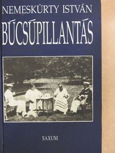 Nemeskürty István - Búcsúpillantás [antikvár]