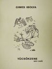 Gimes Ibolya - Tücsökzene [antikvár]