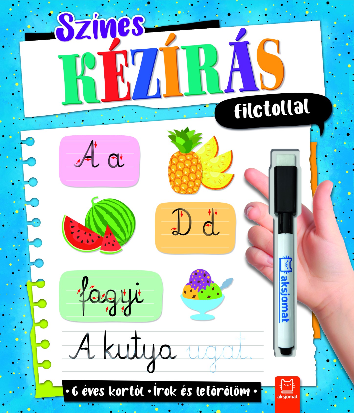 Agata Kaczynska - Színes kézírás filctollal. Írok és letörlöm 5+