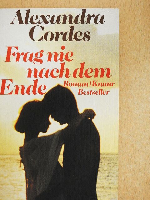 Alexandra Cordes - Frag nie nach dem Ende [antikvár]