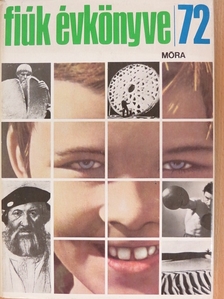 Antalffy Gyula - Fiúk Évkönyve 1972 [antikvár]