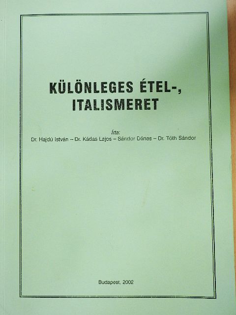Dr. Hajdú István - Különleges étel-, italismeret [antikvár]