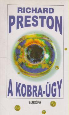 Preston, Richard - A Kobra-ügy [antikvár]