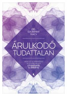 Courtney Tracy - Árulkodó tudattalan