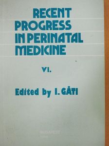 F. Giacomelli - Recent Progress in Perinatal Medicine VI. [antikvár]