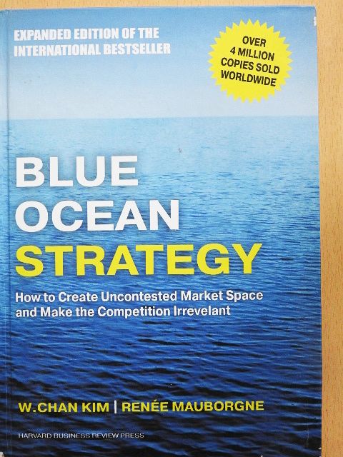 Renée Mauborgne - Blue Ocean Strategy [antikvár]