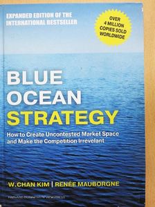 Renée Mauborgne - Blue Ocean Strategy [antikvár]