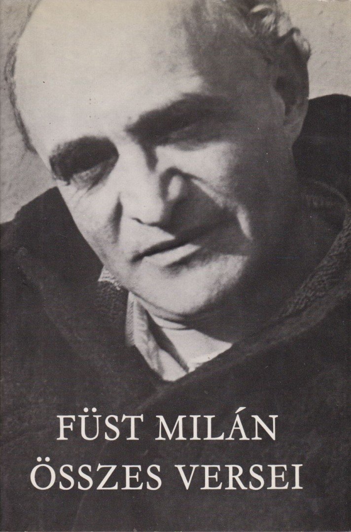 FÜST MILÁN - Füst Milán összes versei [antikvár]