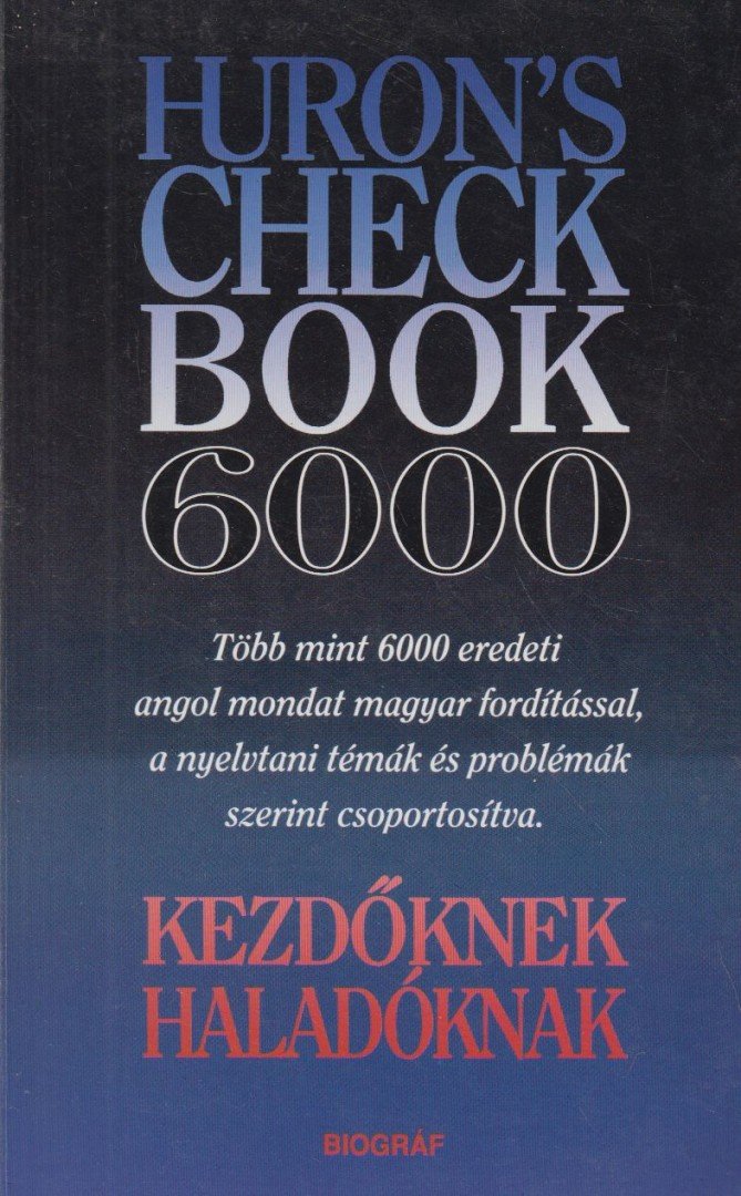 SALAMON GÁBOR, ZALOTAY MELINDA - Huron's Check Book 6000 [antikvár]