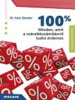 MS-3262 - 100% - Minden, amit a százalékszámításról tudni érdemes - Feladatgyűjtemény megoldásokkal 9-12. évfolyam