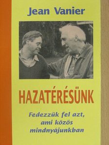 Jean Vanier - Hazatérésünk [antikvár]