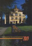 Dobrai Zsuzsanna, Kovács Dorottya, Győrffy László - Kőbányai Kalendárium 2019 [antikvár]