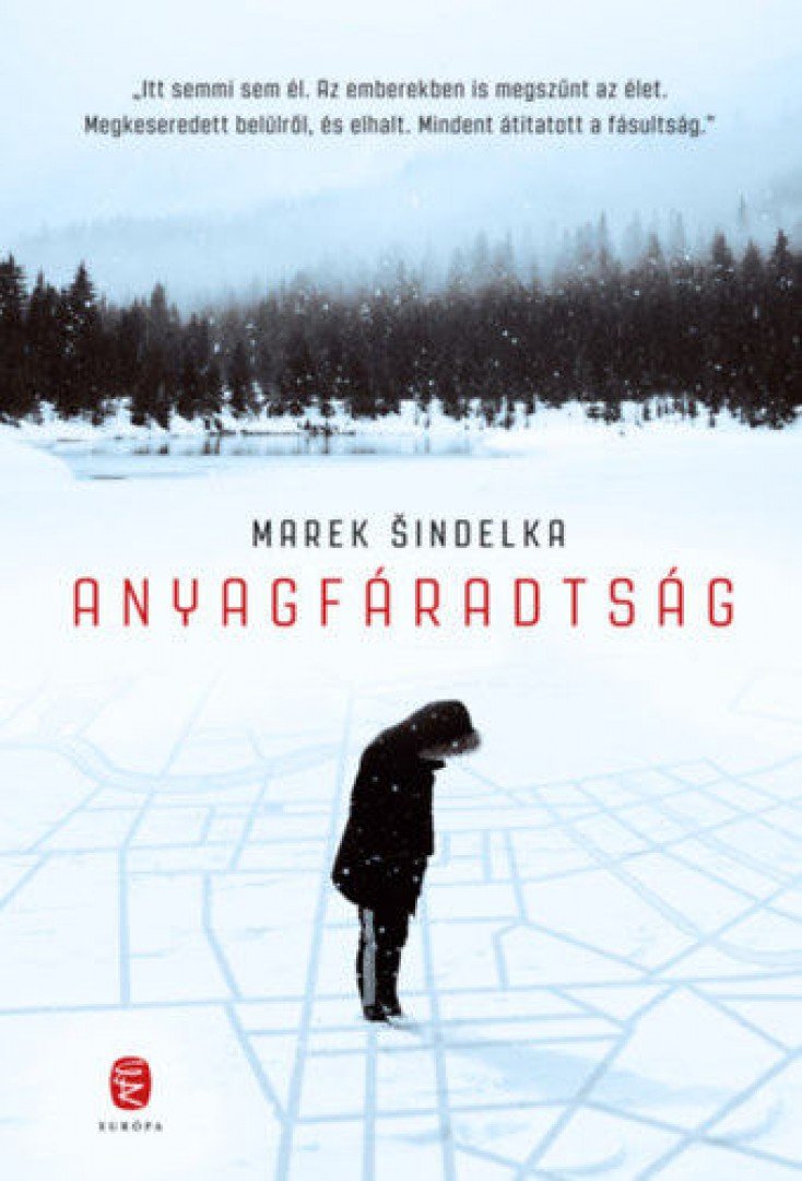 Marek Sindelka - Anyagfáradtság [antikvár]