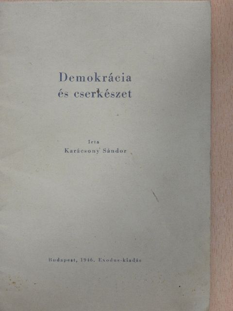 Karácsony Sándor - Demokrácia és cserkészet [antikvár]