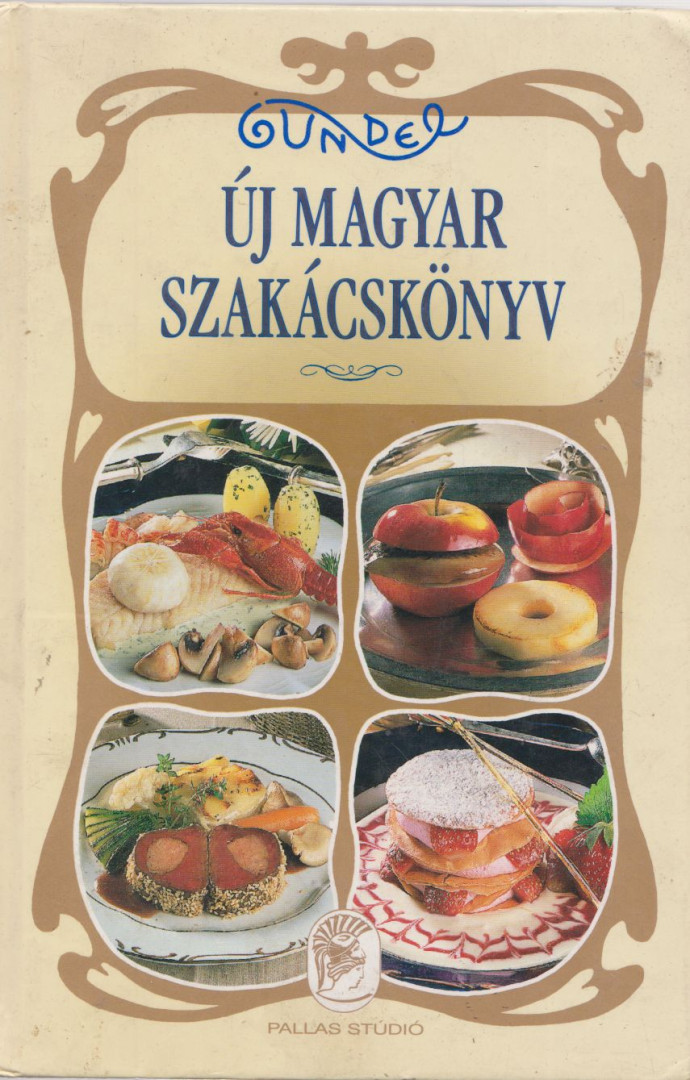 Kalla Kálmán - Gundel - Új magyar szakácskönyv [antikvár]