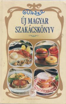 Kalla Kálmán - Gundel - Új magyar szakácskönyv [antikvár]