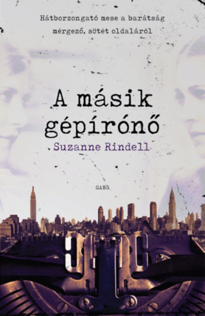 Suzanne Rindell - A másik gépírónő [antikvár]