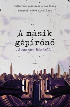 Suzanne Rindell - A másik gépírónő [antikvár]