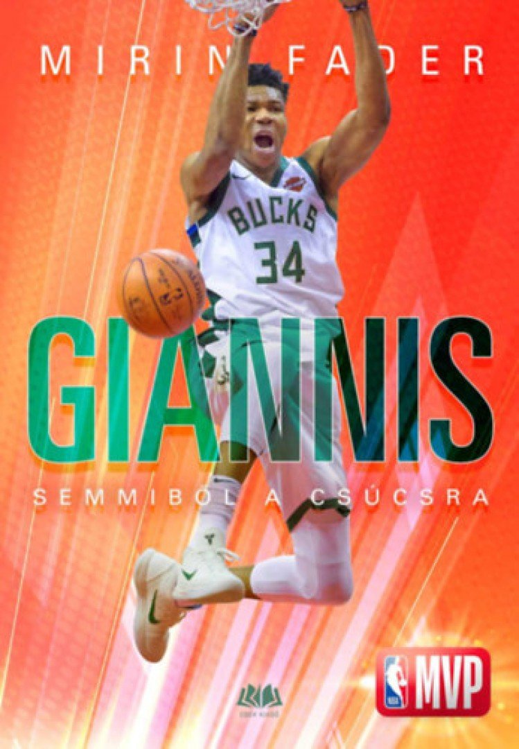 Mirin Fader - Giannis - Semmiből a csúcsra [antikvár]