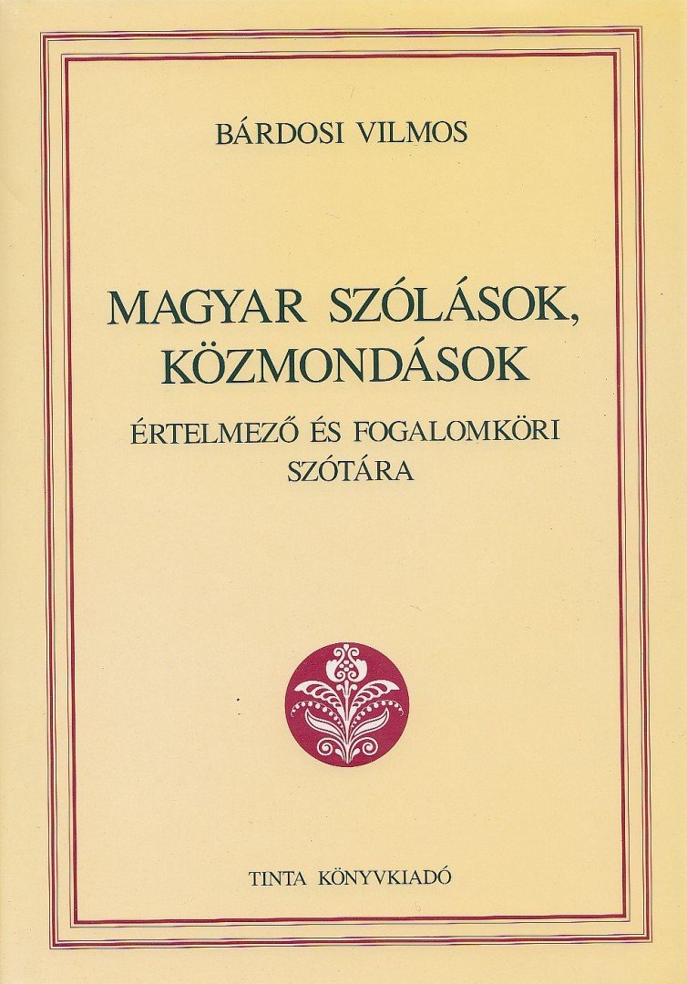 Bárdosi Vilmos - Magyar szólások, közmondások [antikvár]
