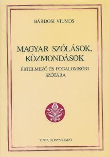 Bárdosi Vilmos - Magyar szólások, közmondások [antikvár]