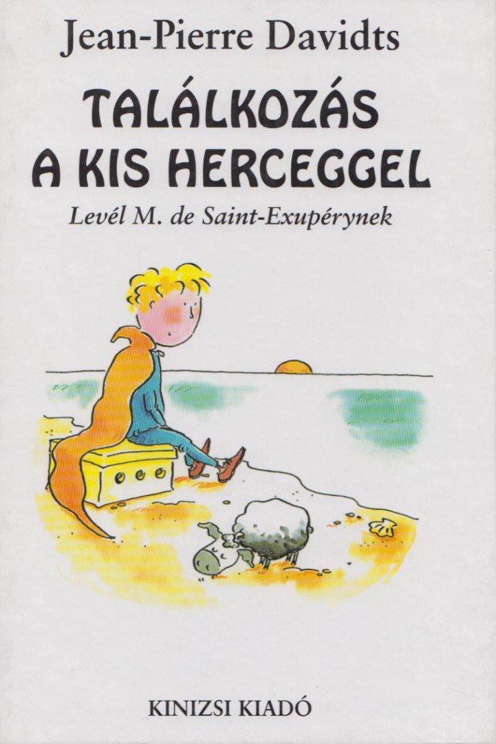 Davidts, Jean-Pierre - Találkozás a kis herceggel [antikvár]
