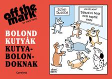 Mark Parisi - Bolond kutyák kutyabolondoknak [antikvár]