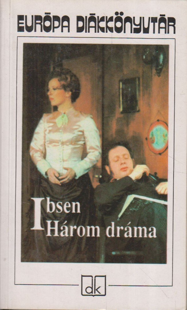 Henrik Ibsen - Három dráma [antikvár]