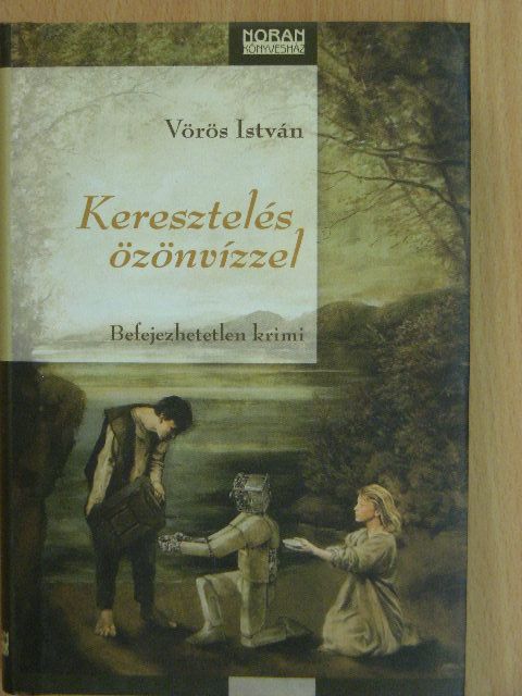 Vörös István - Keresztelés özönvízzel [antikvár]