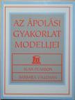 Alan Pearson - Az ápolási gyakorlat modelljei [antikvár]