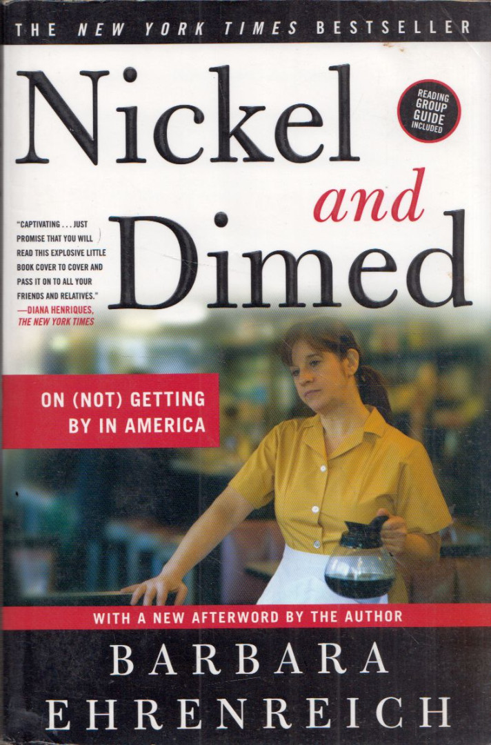 Barbara Ehrenreich - Nickel and Dimed: On (Not) Getting by in America [antikvár]