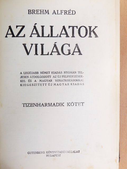 Brehm Alfréd - Brehm - Az állatok világa 13. [antikvár]