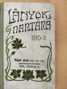 Barta Irén - Lányok naptára az 1910/1911. iskolai évre [antikvár]
