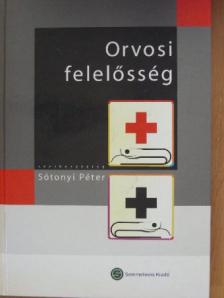 Dósa Ágnes - Orvosi felelősség [antikvár]