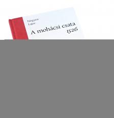 Négyesi Lajos - A mohácsi csata - 1526