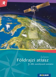 Mészárosné Balogh Ágnes - MS-4105U Képes földrajzi atlasz 5 -10.o.
