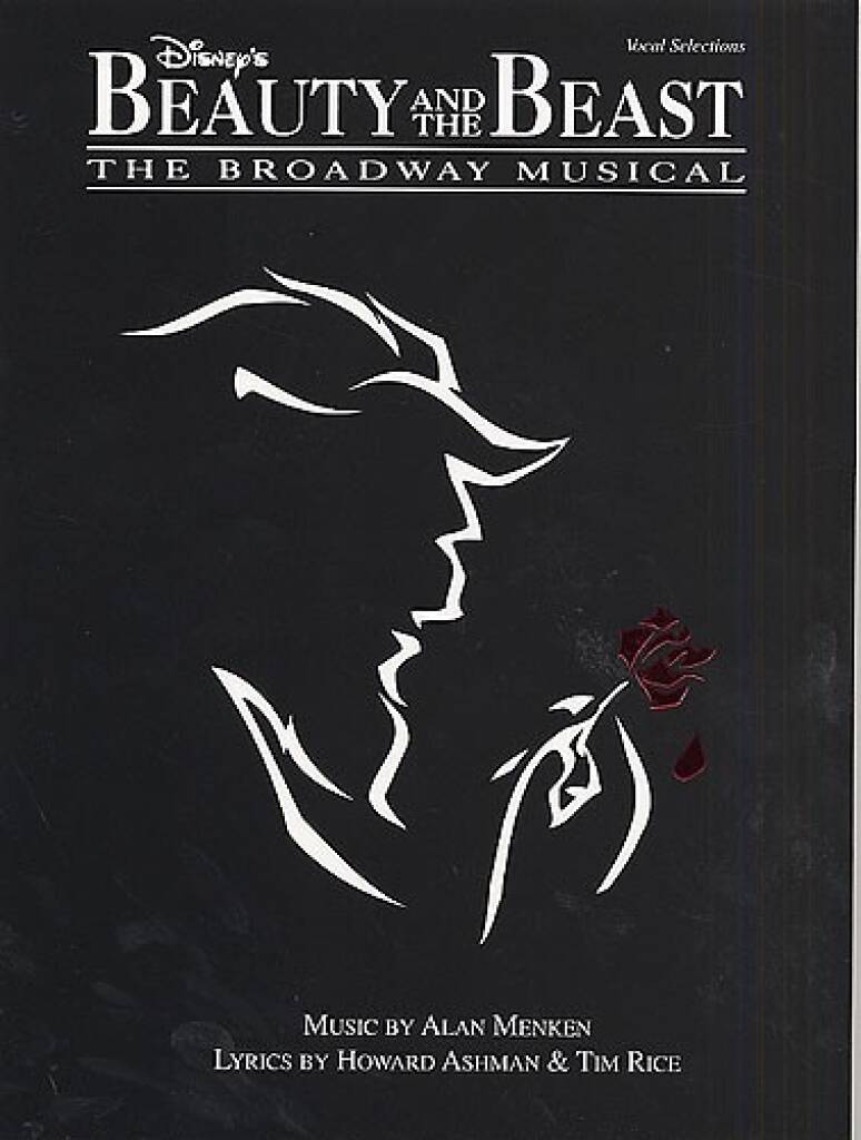 MENKEN, ALAN - DISNEY'S BEAUTY AMD TJE BEAST. THE BROADWAY MUSICAL, VOCAL SELECTIONS