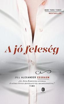 ESSBAUM, Jill Alexander - A jó feleség