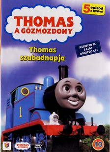 THOMAS A GŐZMOZDONY 10. - THOMAS SZABADNAPJA