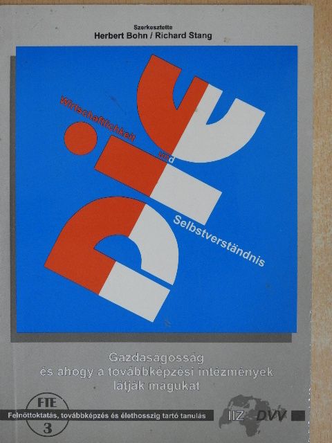 Barbara Lorenz-Allendorff - Gazdaságosság és ahogy a továbbképzési intézmények látják magukat [antikvár]