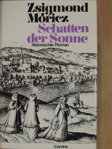 Móricz Zsigmond - Schatten der Sonne [antikvár]