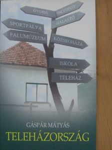 Gáspár Mátyás - Teleházország [antikvár]