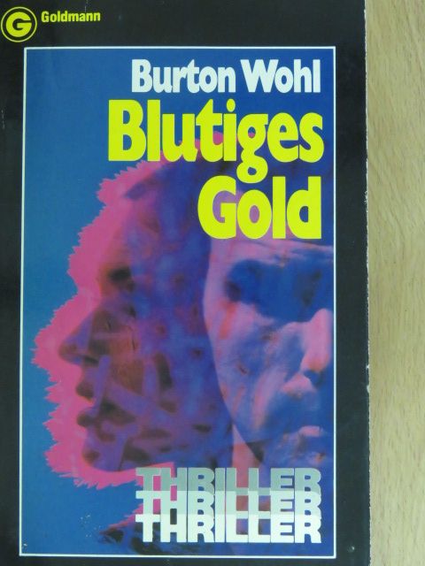 Burton Wohl - Blutiges Gold [antikvár]