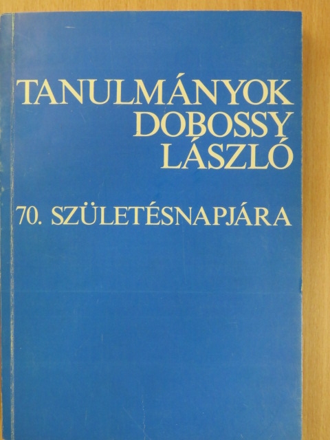 Andrzej Sieroszewski - Tanulmányok Dobossy László 70. születésnapjára [antikvár]